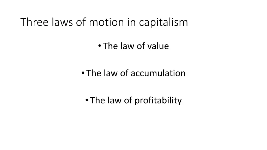 three laws of motion in capitalism