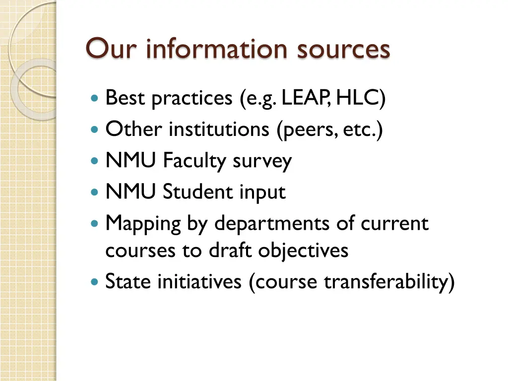 our information sources