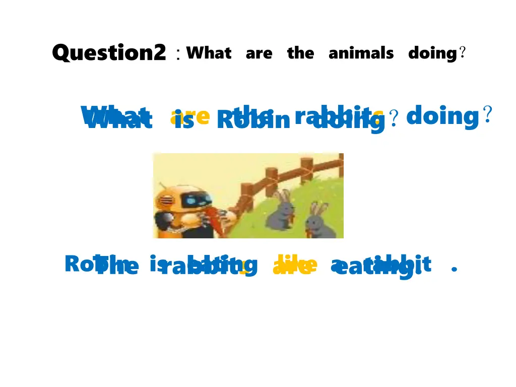 question2 what are the animals doing 1