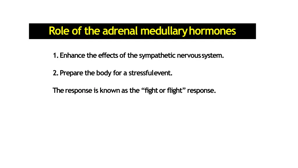 role of the adrenal medullaryhormones