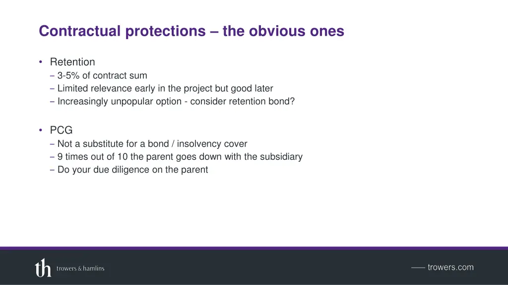 contractual protections the obvious ones 1
