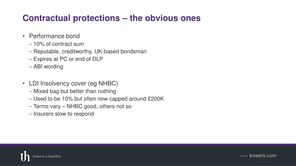 contractual protections the obvious ones