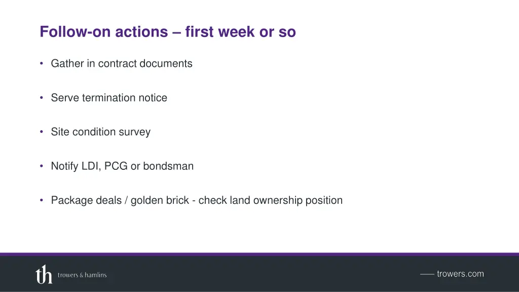 follow on actions first week or so