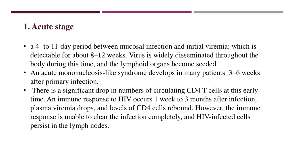 1 acute stage