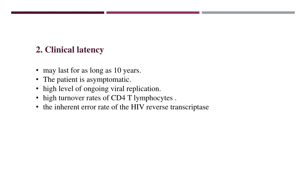 2 clinical latency