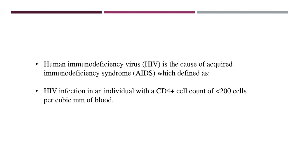 human immunodeficiency virus hiv is the cause