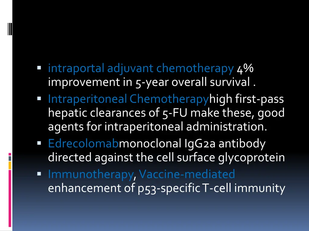 intraportal adjuvant chemotherapy 4 improvement