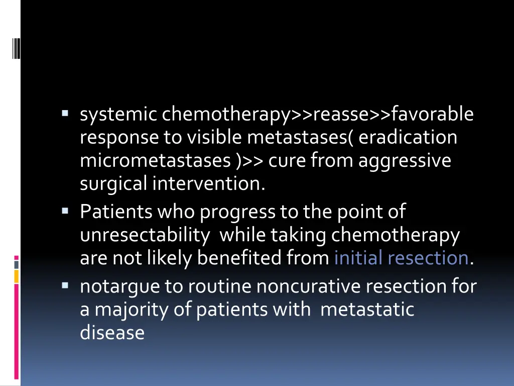 systemic chemotherapy reasse favorable response