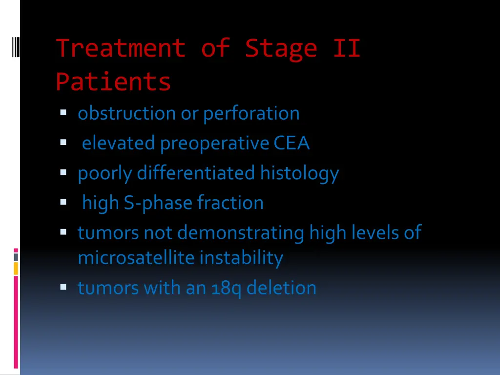 treatment of stage ii patients obstruction