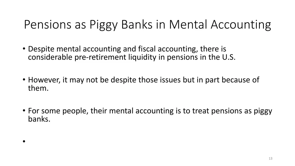 pensions as piggy banks in mental accounting