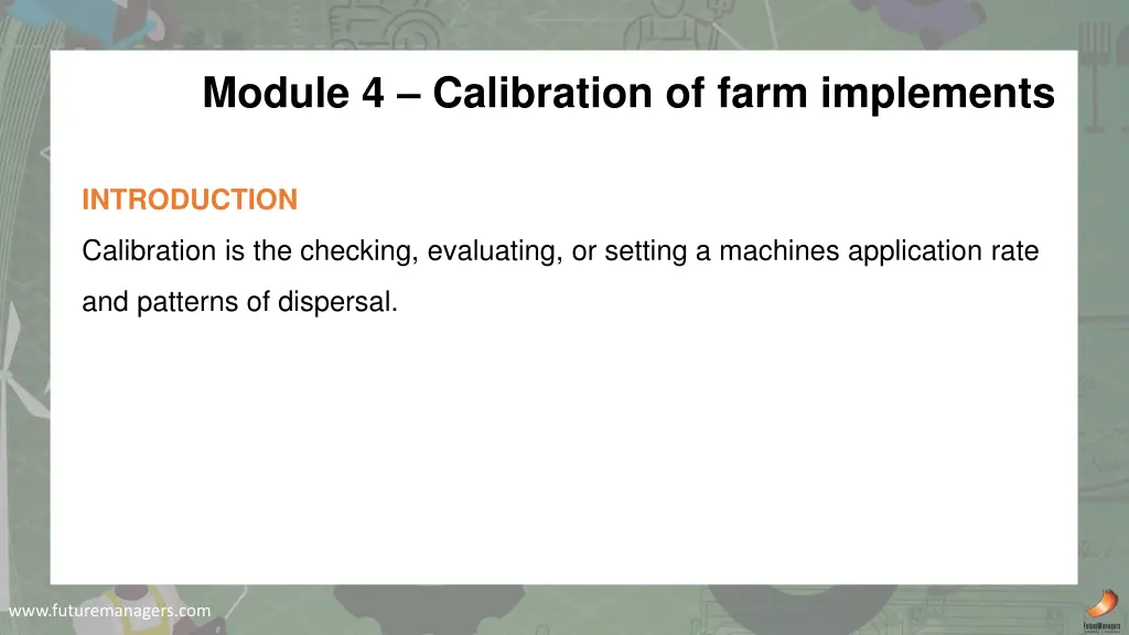 module 4 calibration of farm implements