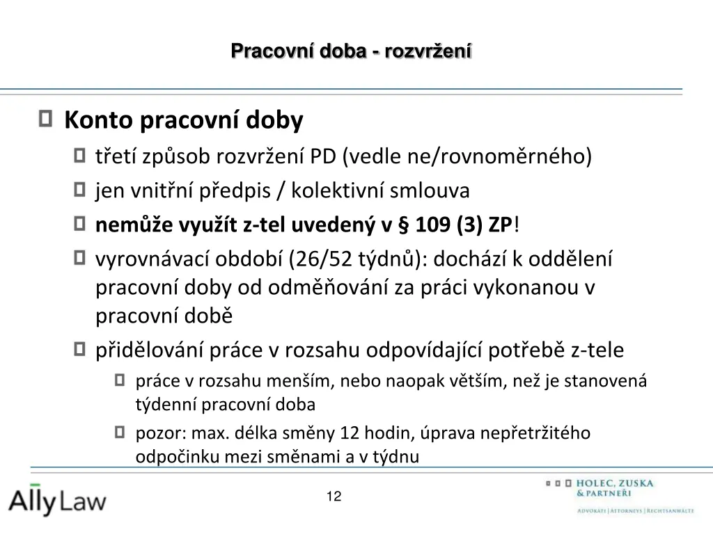 pracovn doba rozvr en 7