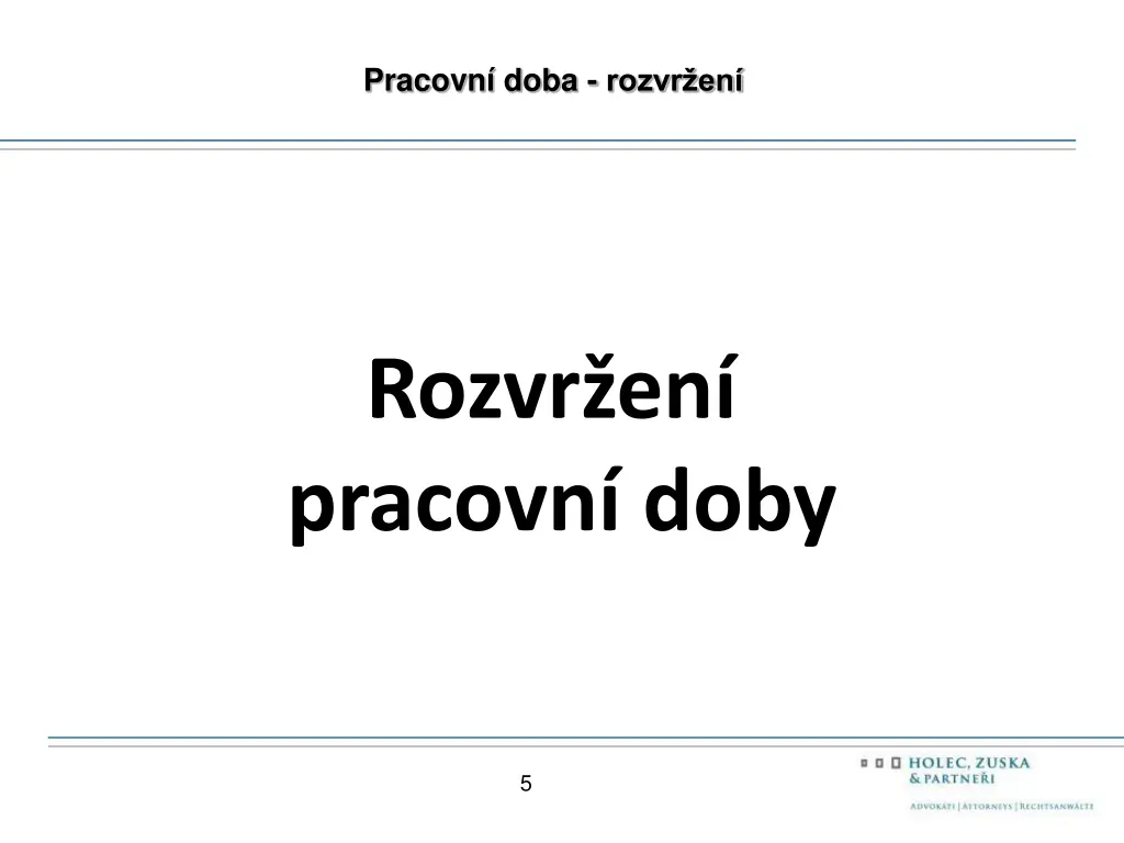 pracovn doba rozvr en