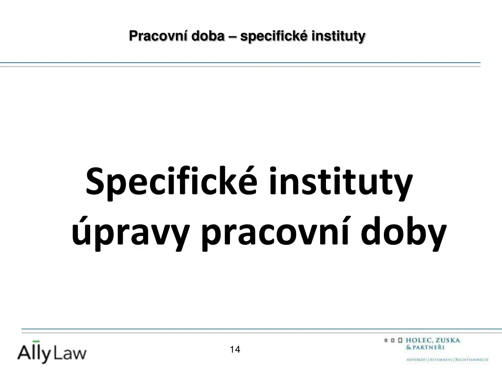 pracovn doba specifick instituty