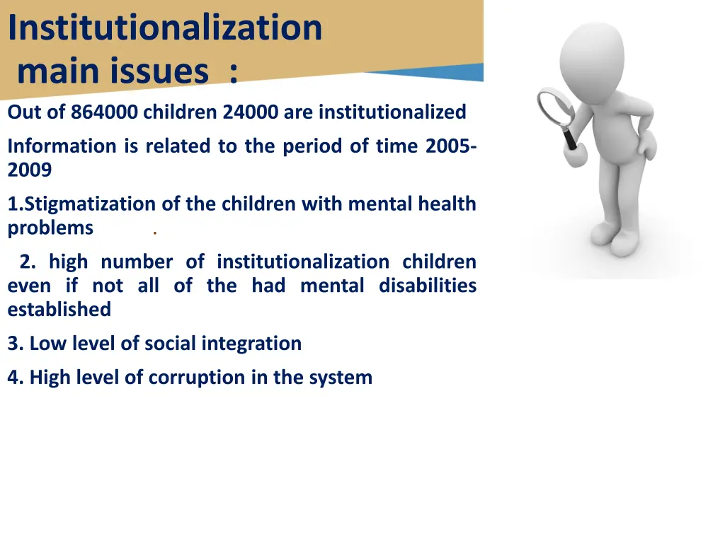 institutionalization main issues out of 864000