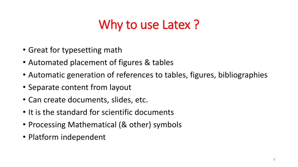why why to use to use latex