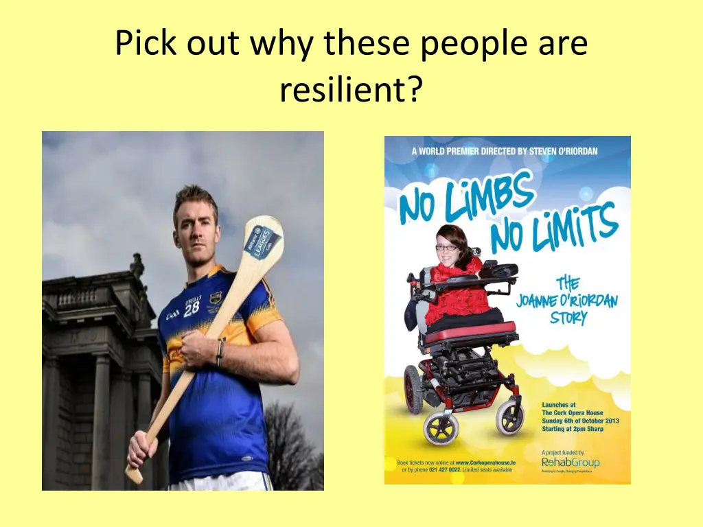 pick out why these people are resilient