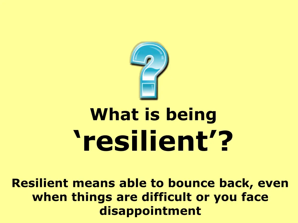 what is being resilient