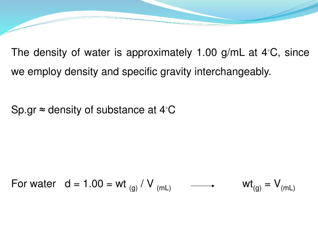 the density of water is approximately