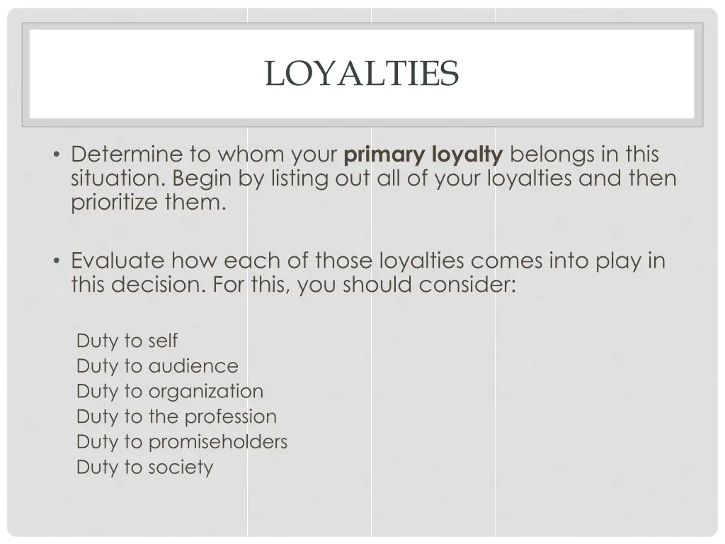 loyalties