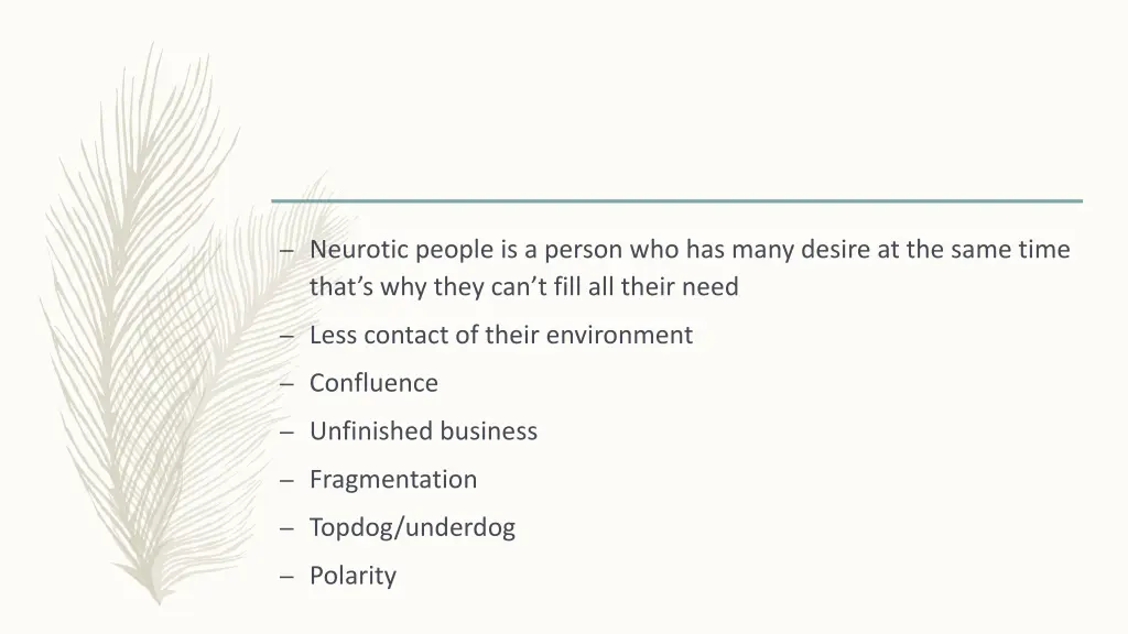 neurotic people is a person who has many desire