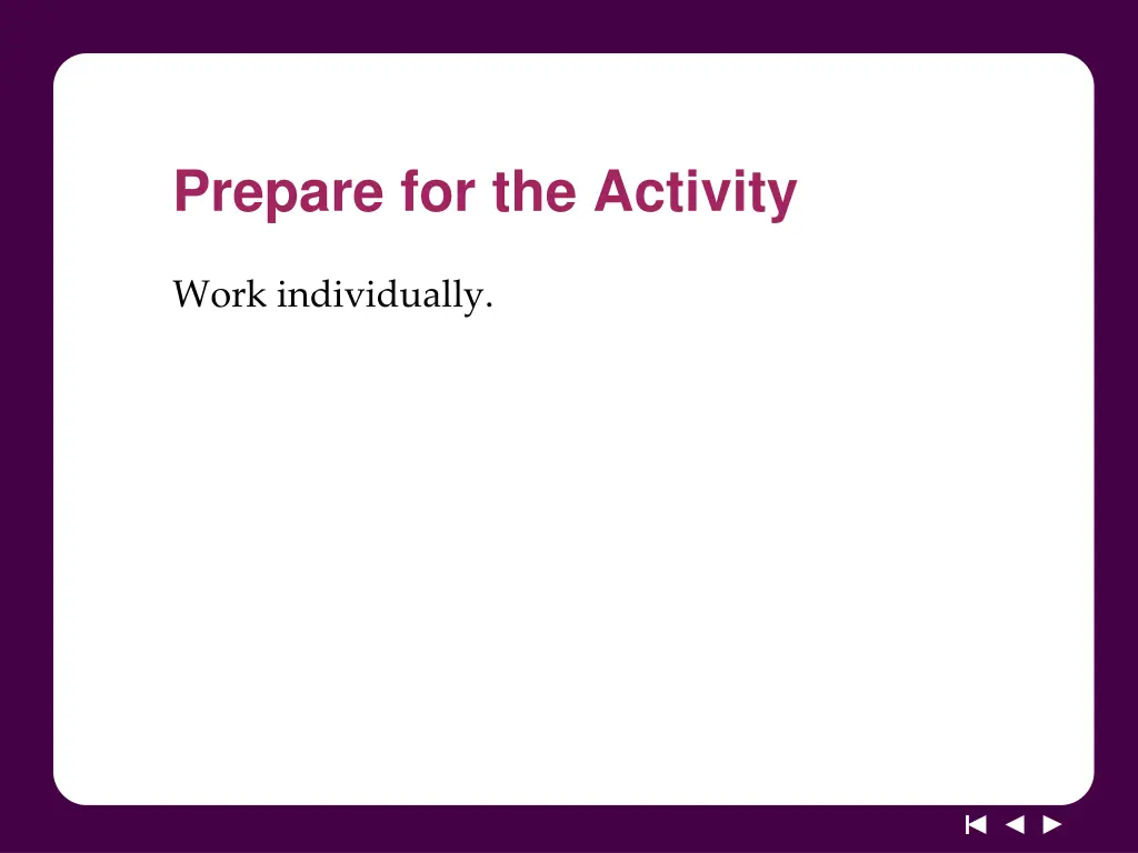 prepare for the activity