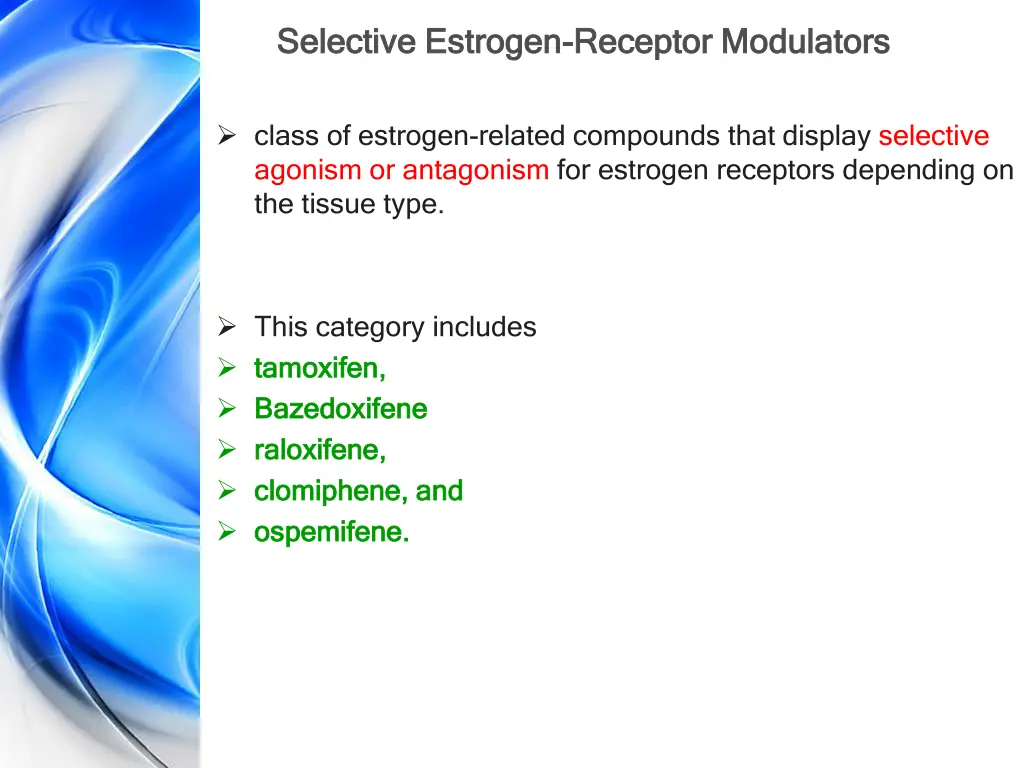 selective estrogen selective estrogen receptor