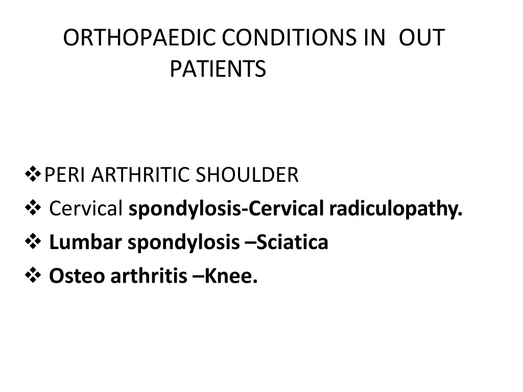 orthopaedic conditions in out patients