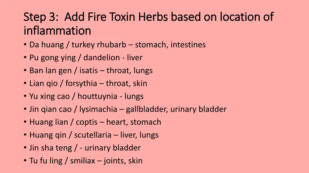 step 3 add fire toxin herbs based on location