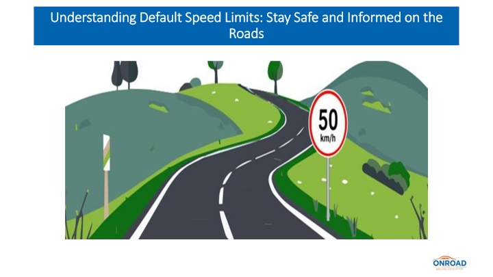understanding default speed limits stay safe