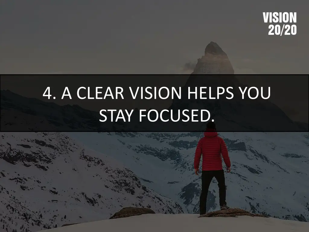 4 a clear vision helps you stay focused 1