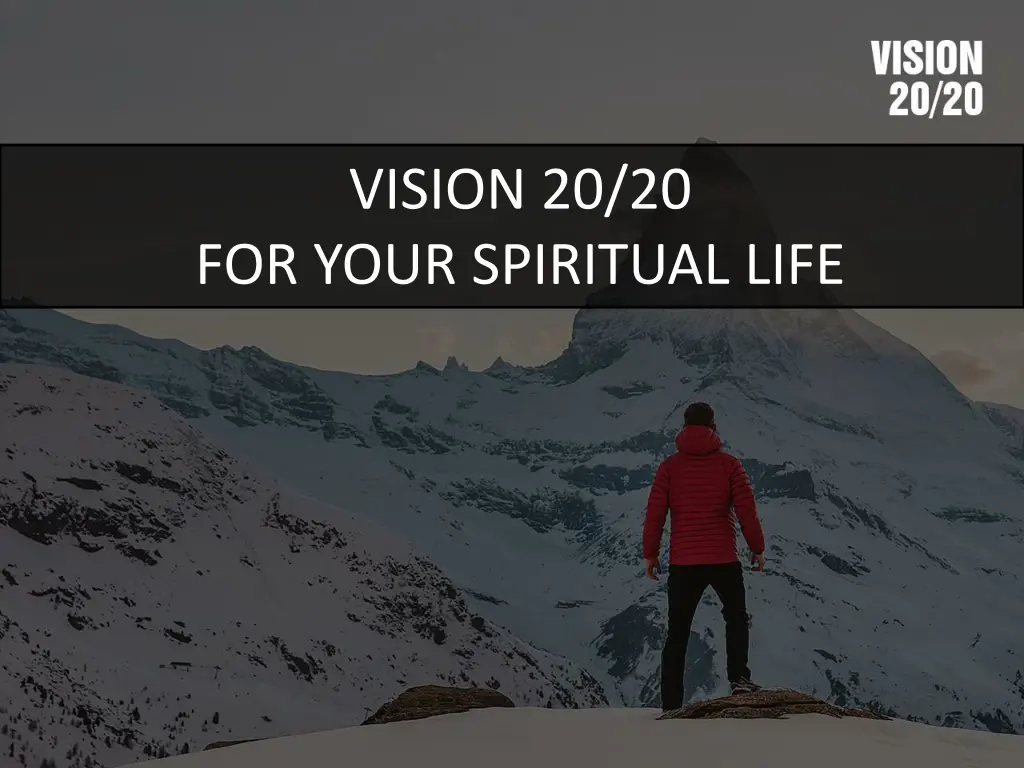 vision 20 20 for your spiritual life