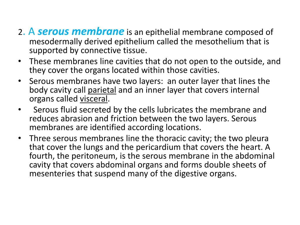 2 a serous membrane is an epithelial membrane