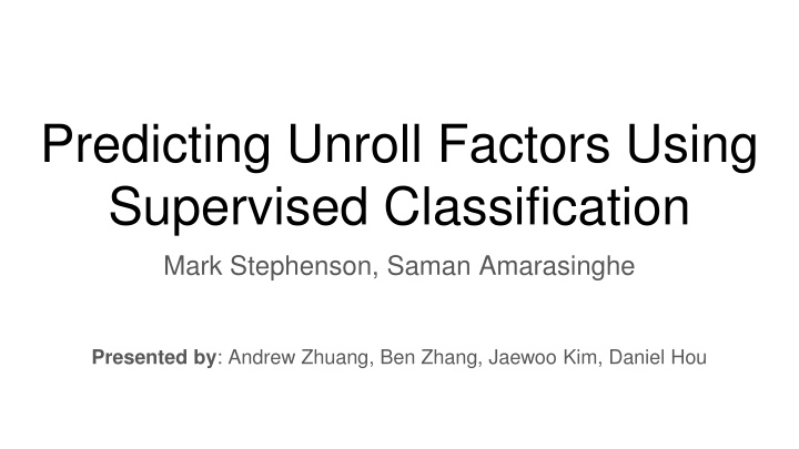 predicting unroll factors using supervised