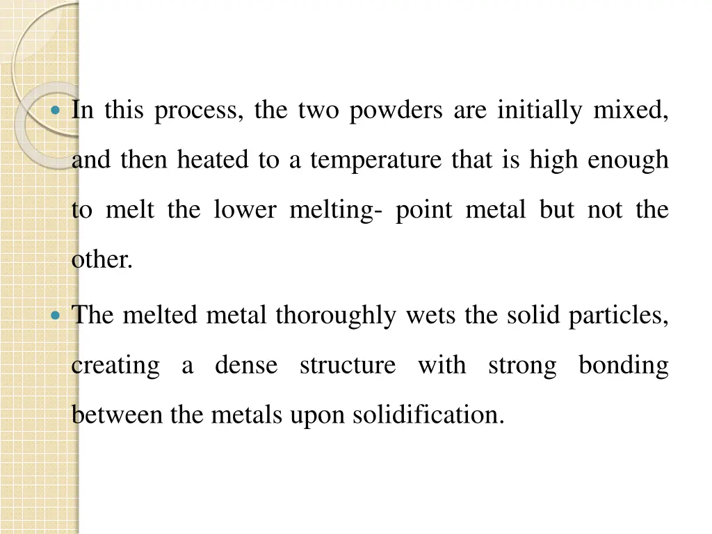 in this process the two powders are initially