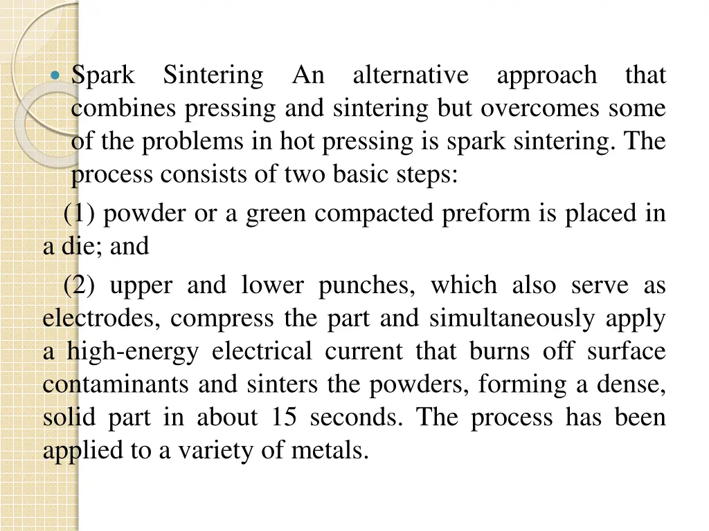 spark combines pressing and sintering