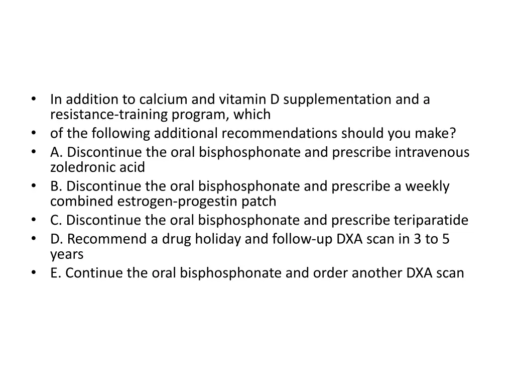 in addition to calcium and vitamin