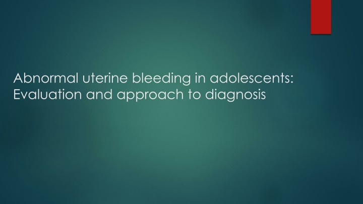 abnormal uterine bleeding in adolescents