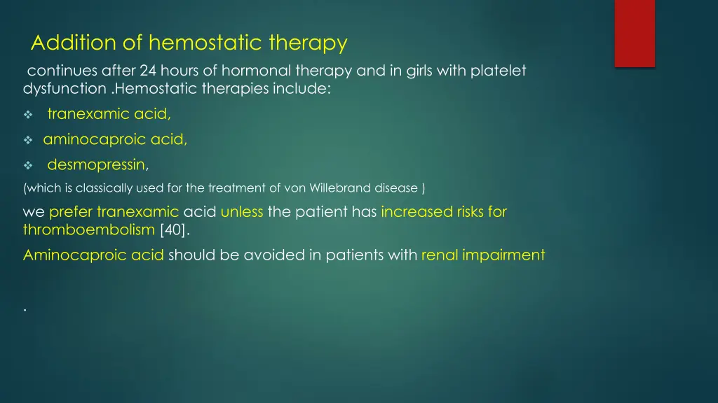 addition of hemostatic therapy continues after