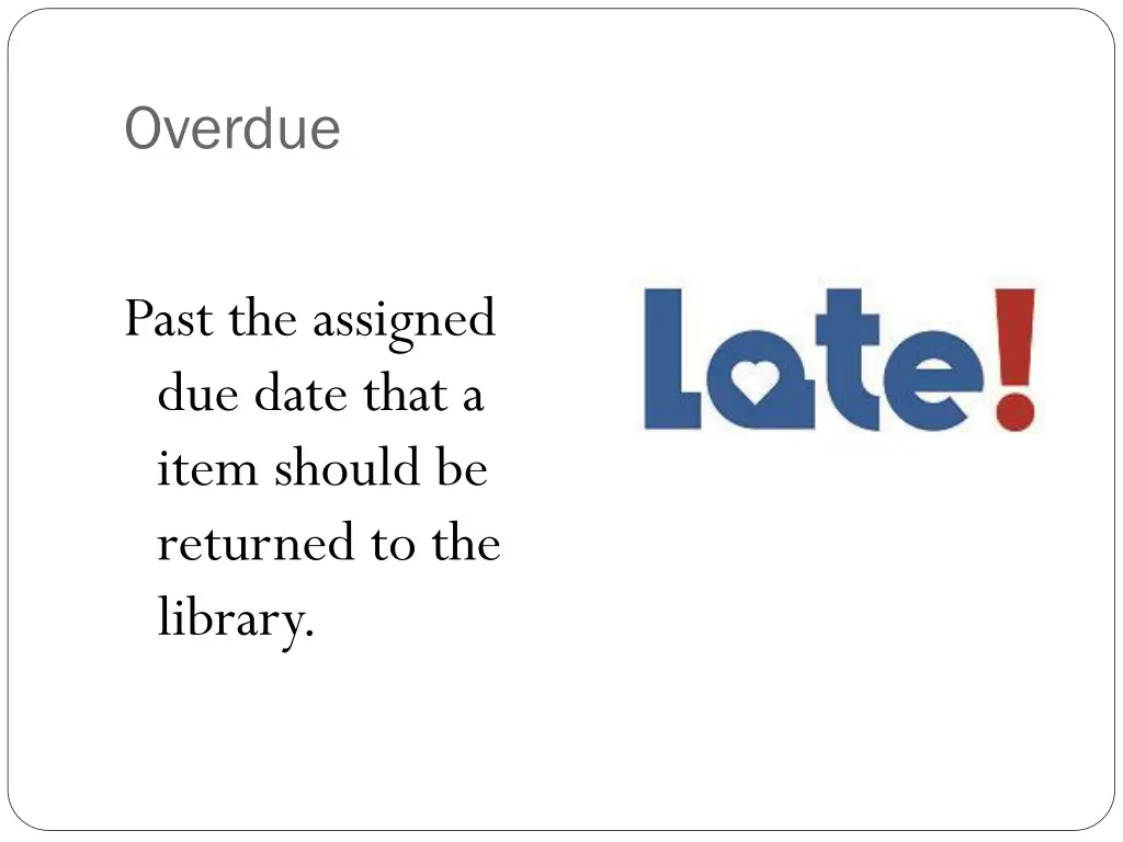 overdue