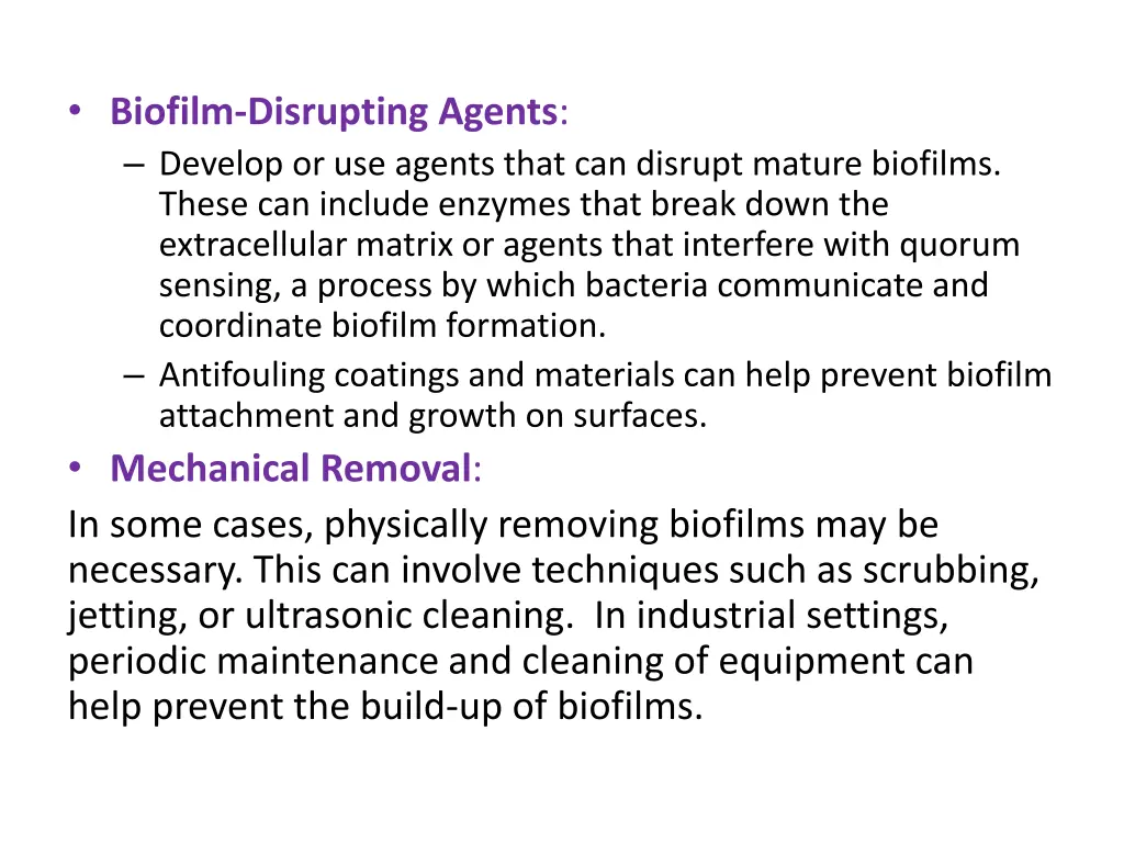 biofilm disrupting agents develop or use agents