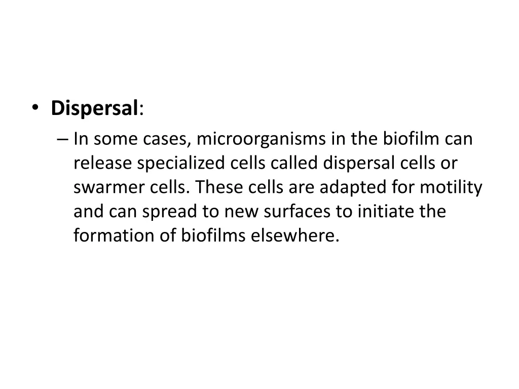 dispersal in some cases microorganisms