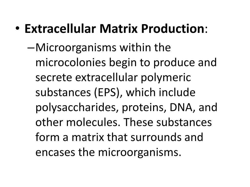 extracellular matrix production microorganisms
