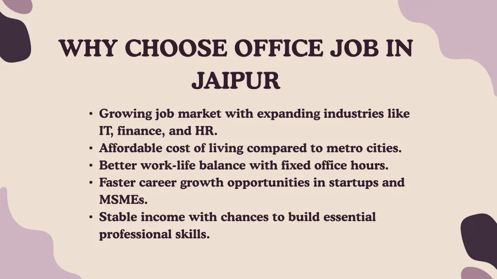 why choose office job in jaipur