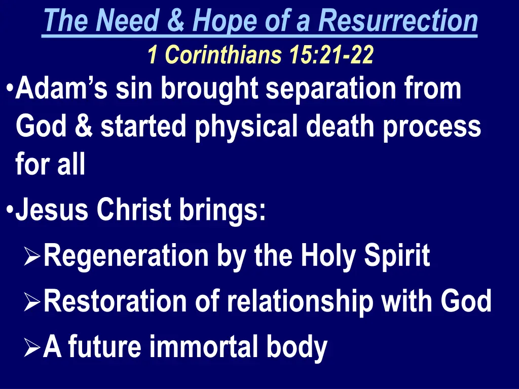 the need hope of a resurrection 1 corinthians