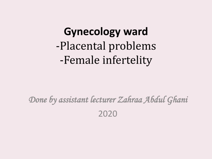 gynecology ward placental problems female
