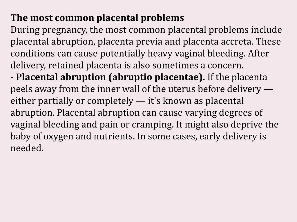 the most common placental problems during