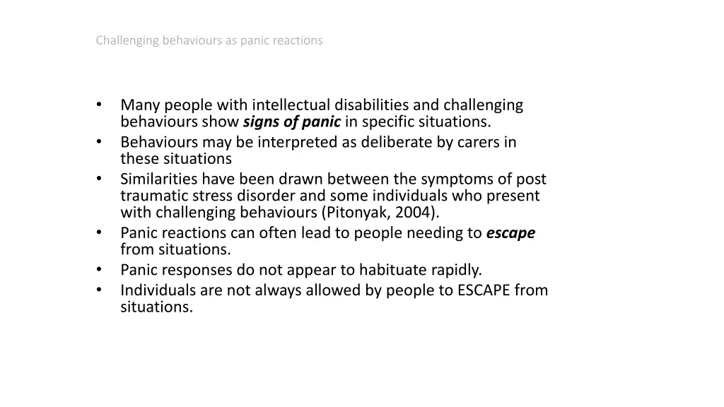 challenging behaviours as panic reactions