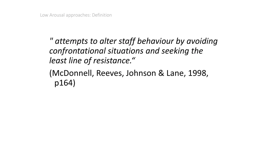 low arousal approaches definition