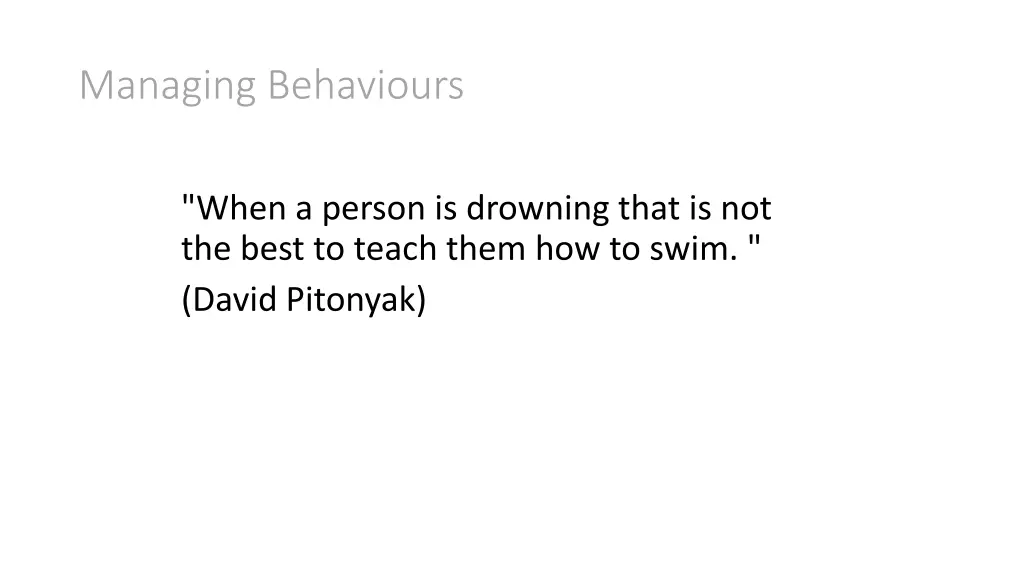 managing behaviours